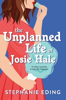 Couverture_The Unplanned Life Of Josie Hale