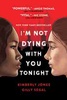 I'm Not Dying With You Tonight by Kimberly Jones