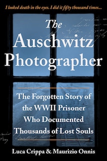 Front cover_The Auschwitz Photographer