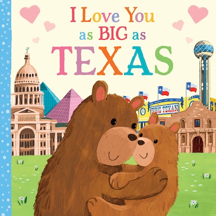 I Love You As Big As Texas