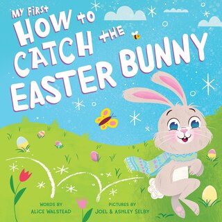 Couverture_My First How To Catch The Easter Bunny