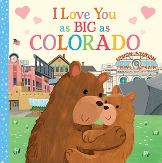 Couverture_I Love You As Big As Colorado