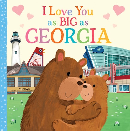 I Love You As Big As Georgia