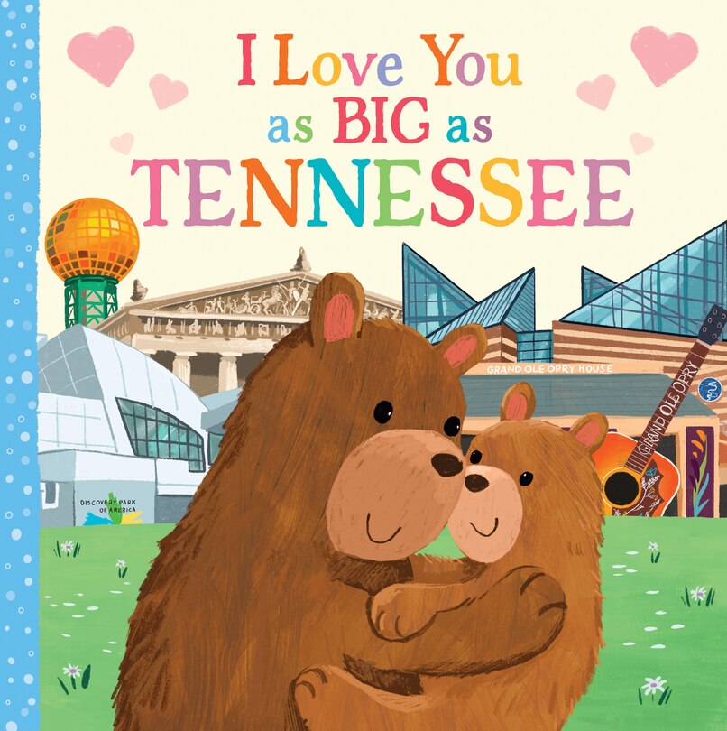 Couverture_I Love You As Big As Tennessee