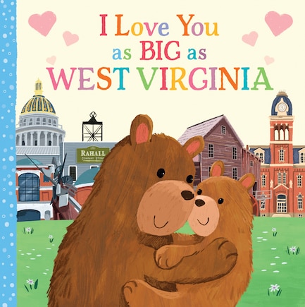 I Love You As Big As West Virginia