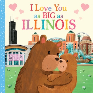 Couverture_I Love You As Big As Illinois