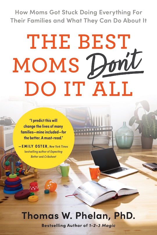 Front cover_The Best Moms Don't Do it All