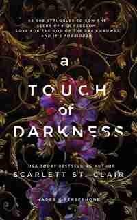 A Touch Of Darkness by Scarlett St. Clair