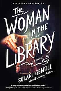 The Woman In The Library: A Novel by Sulari Gentill