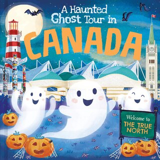 Front cover_A Haunted Ghost Tour in Canada