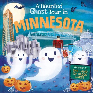 Front cover_A Haunted Ghost Tour in Minnesota