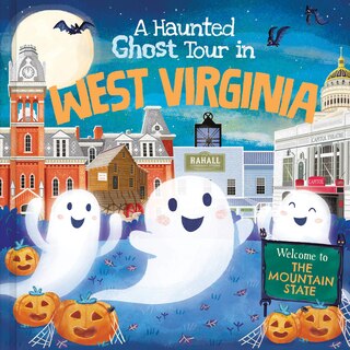 Front cover_A Haunted Ghost Tour in West Virginia