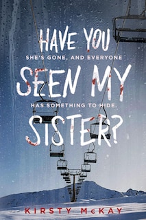 Front cover_Have You Seen My Sister?