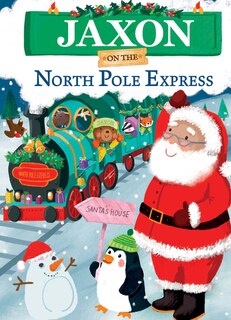 Front cover_Jaxon on the North Pole Express