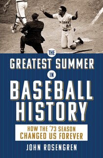Front cover_The Greatest Summer in Baseball History