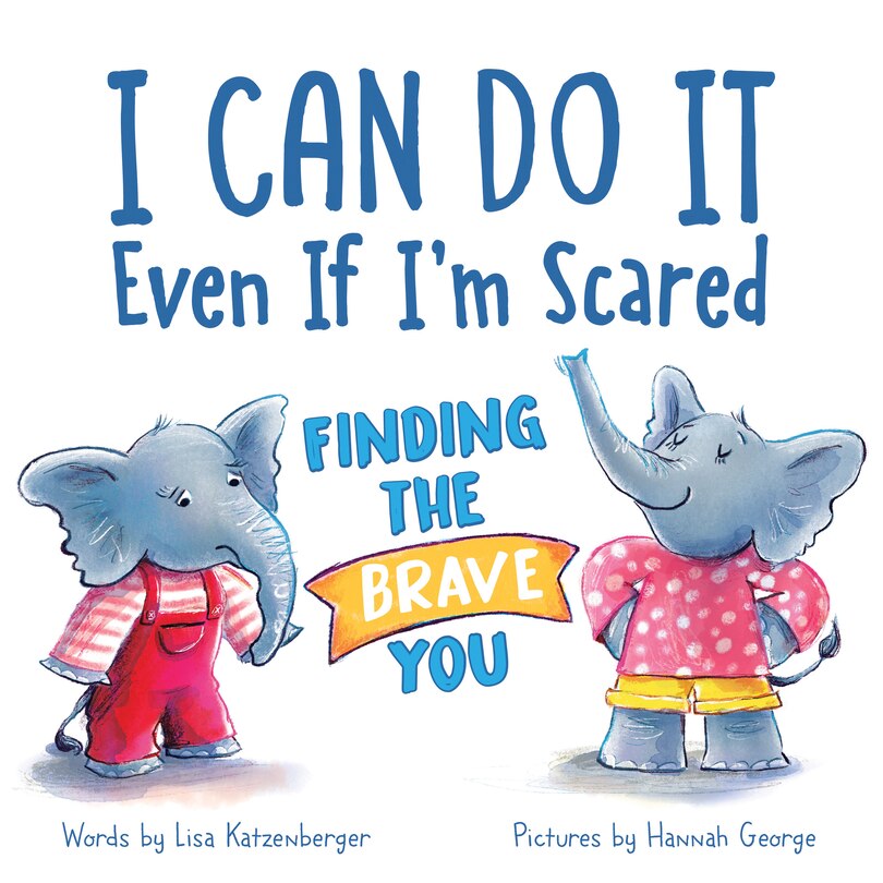 Front cover_I Can Do It Even If I'm Scared