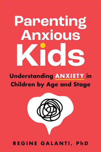 Front cover_Parenting Anxious Kids