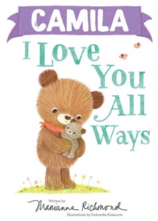 Front cover_Camila I Love You All Ways