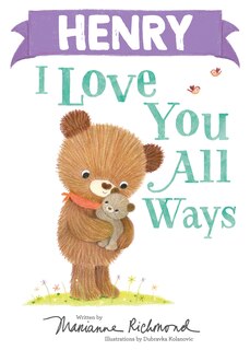 Front cover_Henry I Love You All Ways