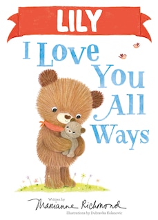 Front cover_Lily I Love You All Ways