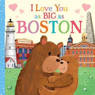 Front cover_I Love You as Big as Boston
