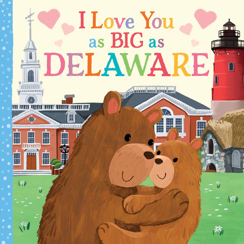 Front cover_I Love You as Big as Delaware