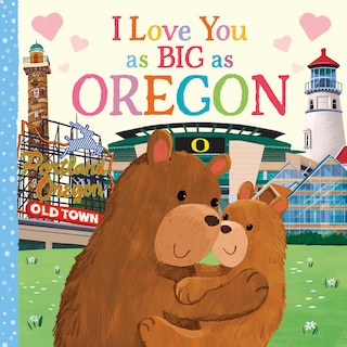 Couverture_I Love You as Big as Oregon