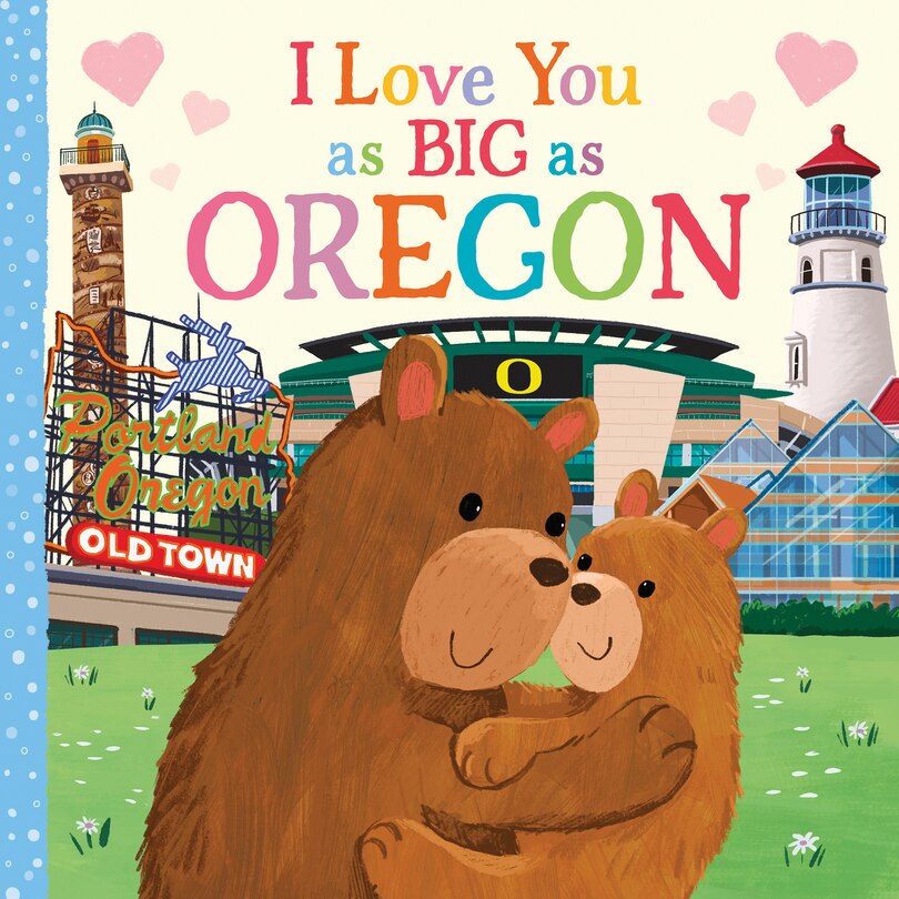 Couverture_I Love You as Big as Oregon