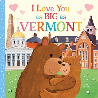 Front cover_I Love You as Big as Vermont