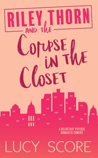 Front cover_Riley Thorn and the Corpse in the Closet