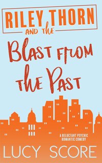 Front cover_Riley Thorn and the Blast from the Past