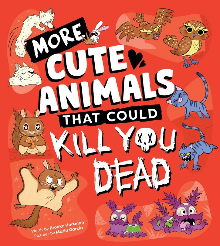 Couverture_More Cute Animals That Could Kill You Dead