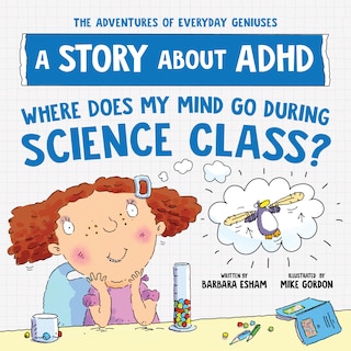 Front cover_Where Does My Mind Go During Science Class?