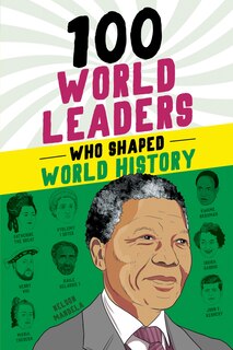 Front cover_100 World Leaders Who Shaped World History