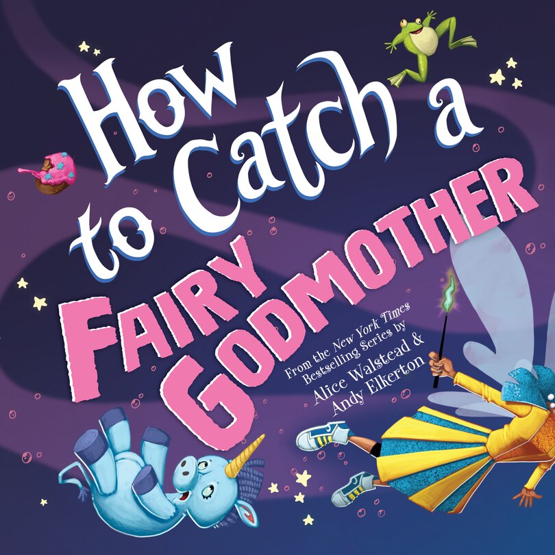 Front cover_How to Catch a Fairy Godmother