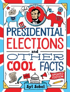 Couverture_Presidential Elections and Other Cool Facts