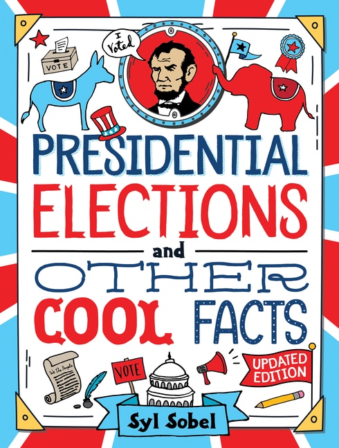 Couverture_Presidential Elections and Other Cool Facts