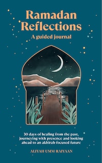 Couverture_Ramadan Reflections: A Guided Journal