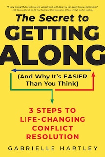 Front cover_The Secret to Getting Along (And Why It's Easier Than You Think)