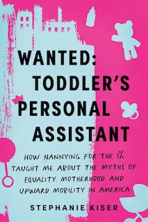 Front cover_Wanted: Toddler's Personal Assistant