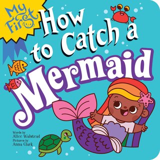 Couverture_My First How to Catch a Mermaid