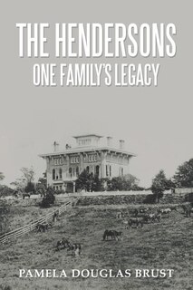 Front cover_The Hendersons One Family's Legacy