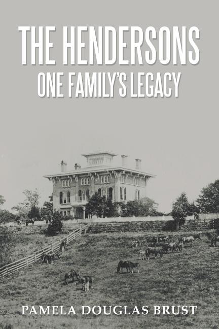 Front cover_The Hendersons One Family's Legacy