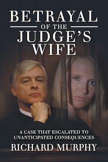 Front cover_Betrayal of the Judge's Wife