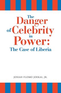 Front cover_The Danger of Celebrity in Power