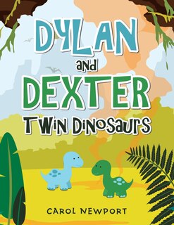 Couverture_Dylan and Dexter Twin Dinosaurs