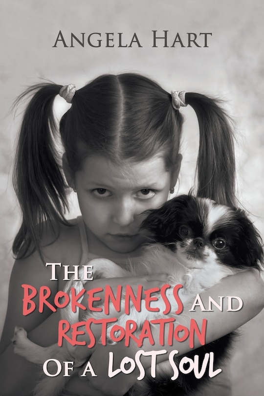 Front cover_The Brokenness And Restoration Of A Lost Soul