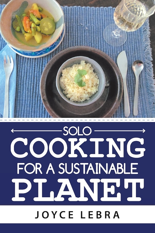 Front cover_Solo Cooking For A Sustainable Planet