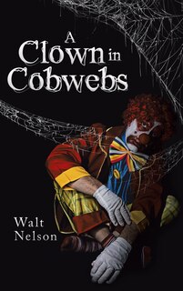 Couverture_A Clown In Cobwebs