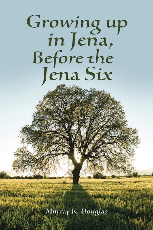 Front cover_Growing Up In Jena, Before The Jena Six